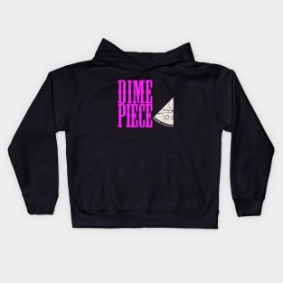 Dime Piece on the Side Kids Hoodie